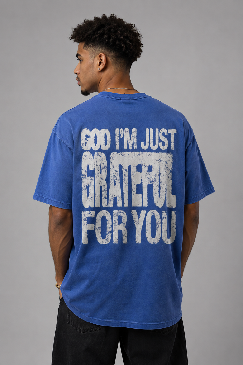God I'm Just Grateful For You T-Shirt