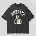 Royalty In God T-Shirt