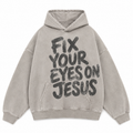Fix Your Eyes on Jesus Hoodie