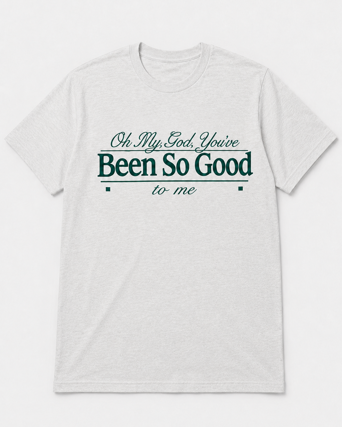 Been So Good T-Shirt