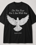 Do Not Fear T-Shirt